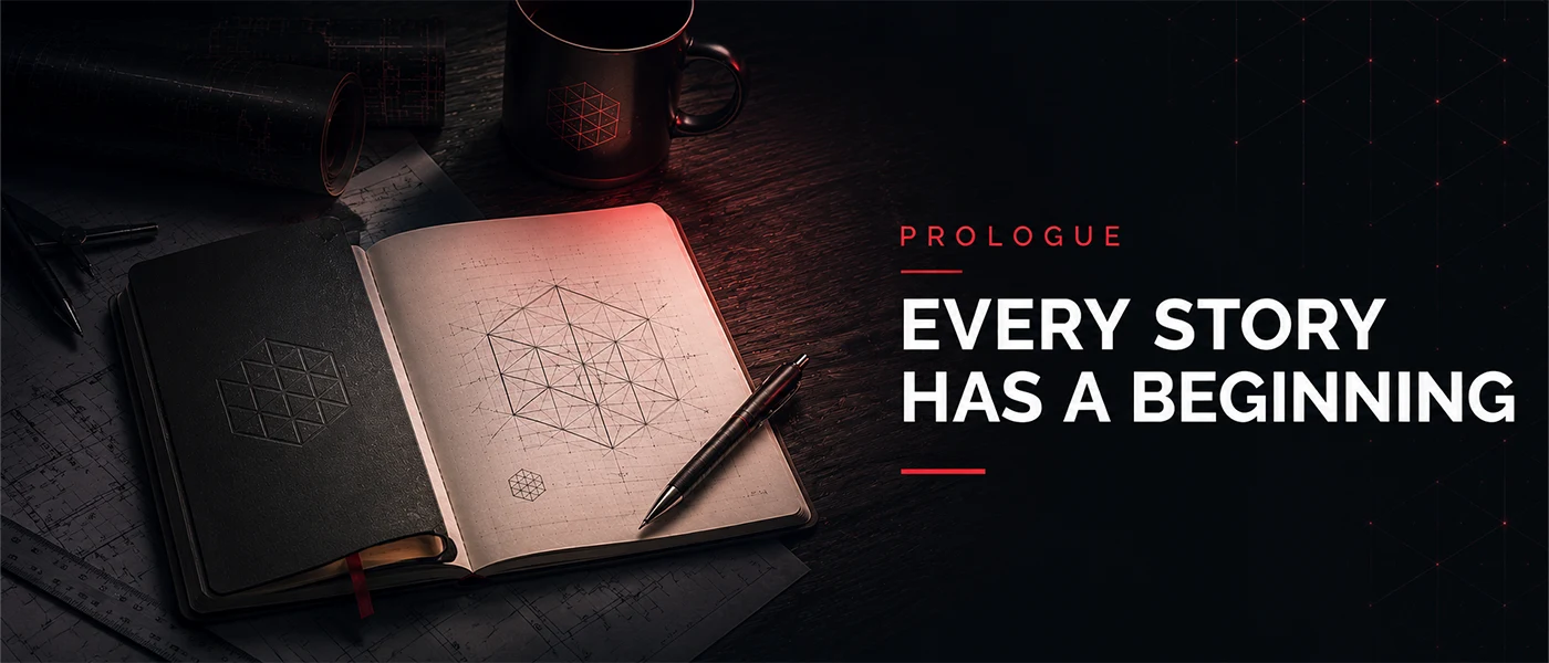 01. Prologue • Every Story Has a Beginning